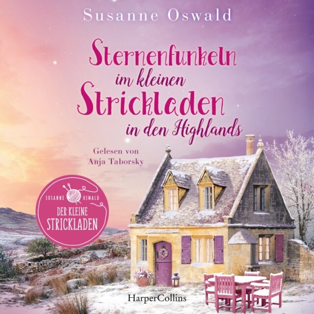 Sternenfunkeln im kleinen Strickladen in den Highlands (Roman)
