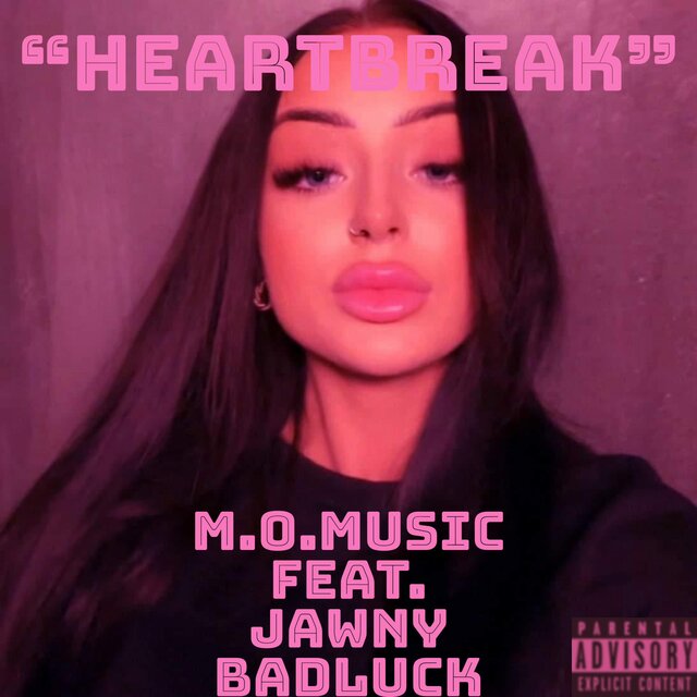 HEARTBREAK (feat. Jawny BadLuck)