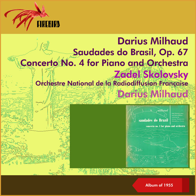 Darius Milhaud: Saudades do Brasil, Op. 67 - Concerto No. 4 for Piano and Orchestra (Album of 1955)