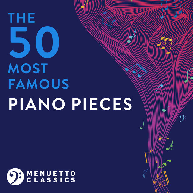The 50 Most Famous Piano Pieces by Various Artists on TIDAL