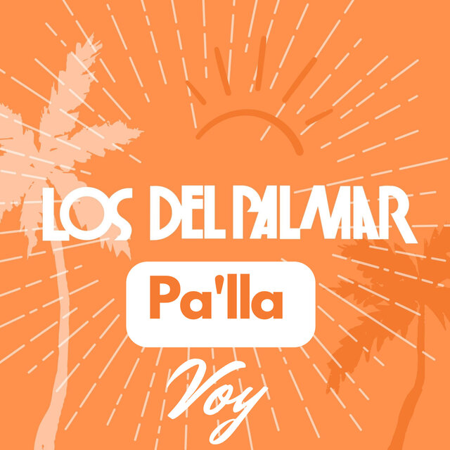 Pa'lla Voy - Los Del Palmar