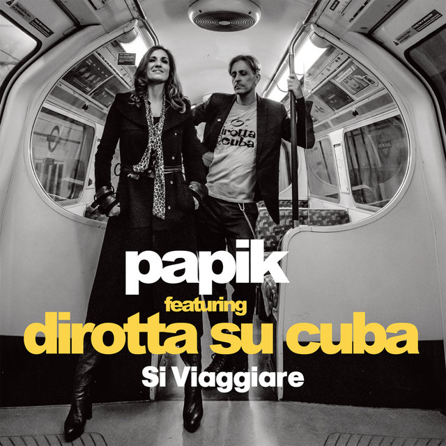 Si Viaggiare (featuring Dirotta Su Cuba)