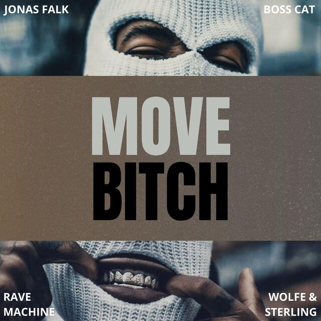 Move Bitch