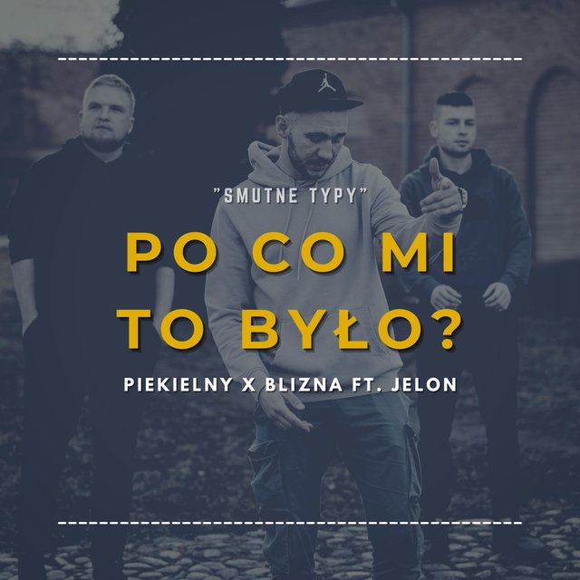 Po co mi to było? (feat. Jelon)