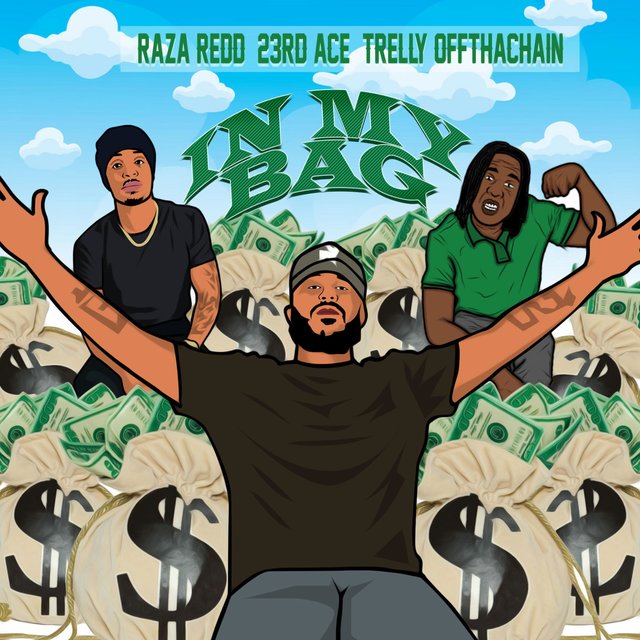 In My Bag (feat. Raza Redd & Trelly Offthachain)