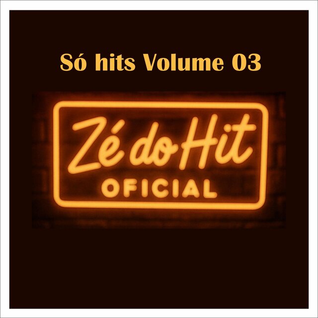 Só hits Volume 03