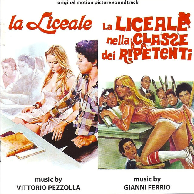 La liceale / La liceale nella classe dei ripetenti (Original Motion Picture Soundtracks)