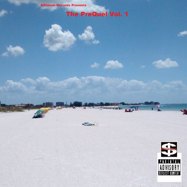Billinium Records Presents...The Prequel Vol. 1 Mixtape
