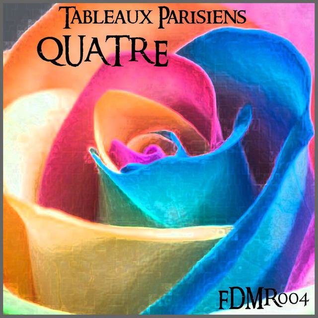 Tableaux Parisiens - QUATRE