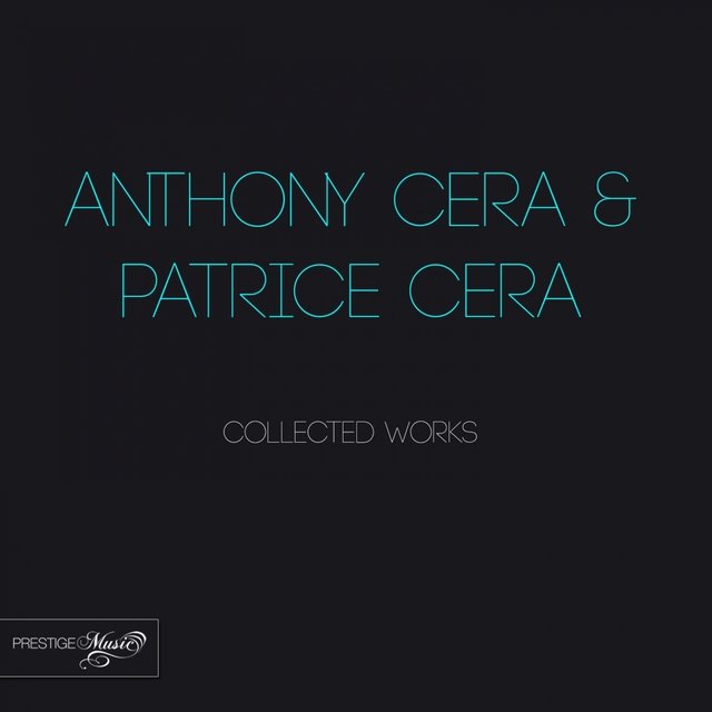 Anthony Cera & Patrice Cera Collected Works