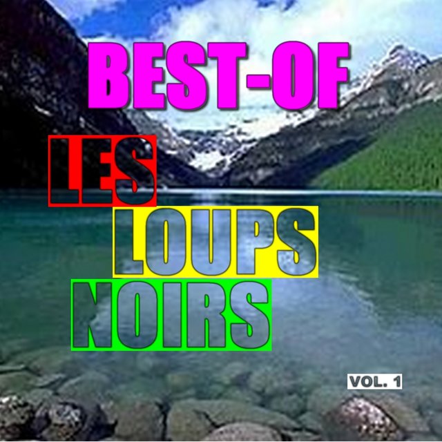 Best-of les loups noirs (Vol. 1)