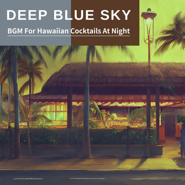 BGM For Hawaiian Cocktails At Night