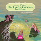 Kapitel 42 - Starke Stücke. Richard Wagner. Der Ring des Nibelungen. Das Rheingold