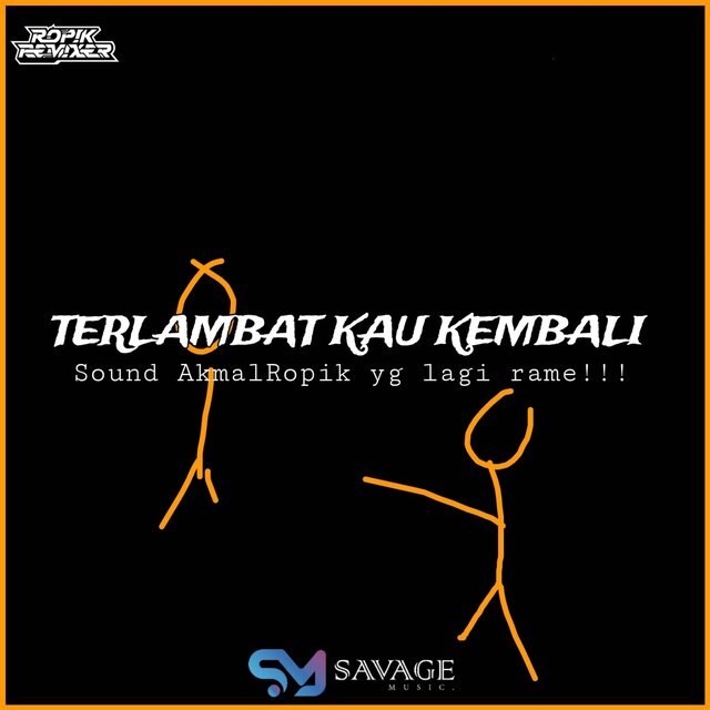 TERLAMBAT KAU KEMBALI (Remix)