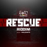 Maleante (Rescue Riddim)
