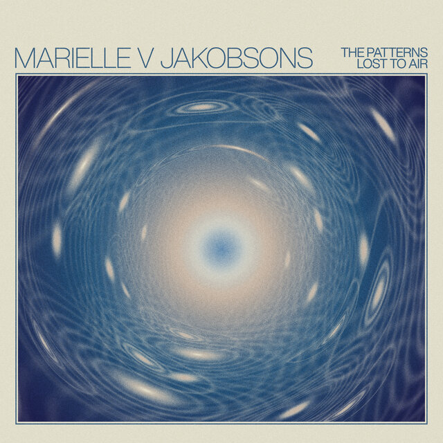 Cover art for album The Patterns Lost to Air by Marielle V Jakobsons