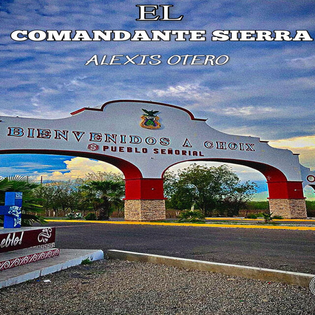 El Comandante Sierra