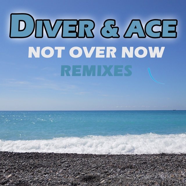 Not Over Now (Remixes)