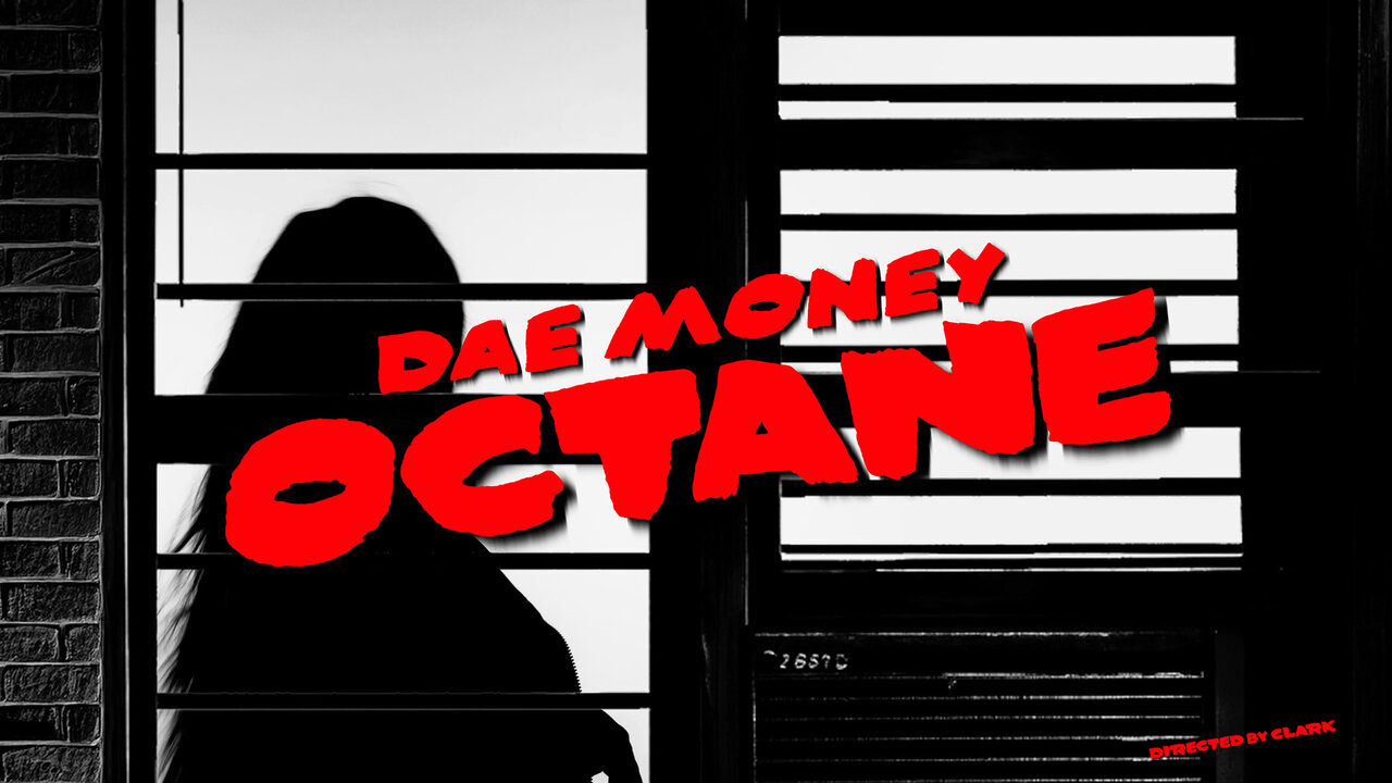 Octane (Official Video)