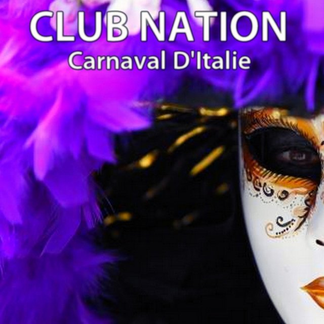 Cover art for album Carnaval d'Italie by Club Nation