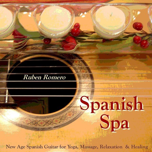 Spanish Spa Guitar (Spanish, Classical & New Age Flamenco Guitar for Massage, Spas, Yoga & Relaxation) (Digital Only)