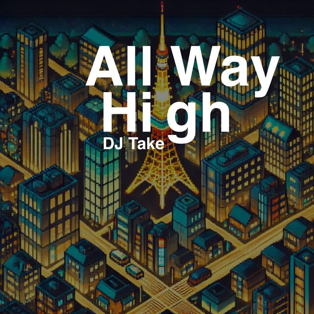 All Way High