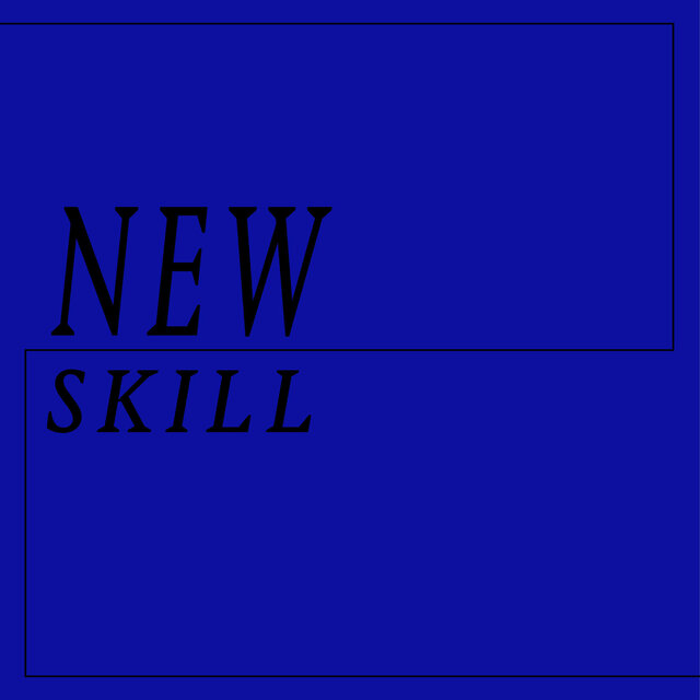 New Skill