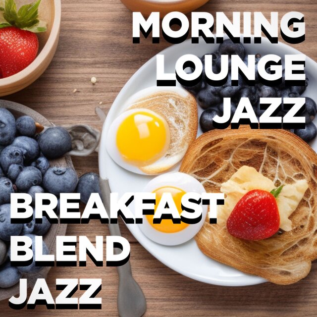 Breakfast Blend Jazz