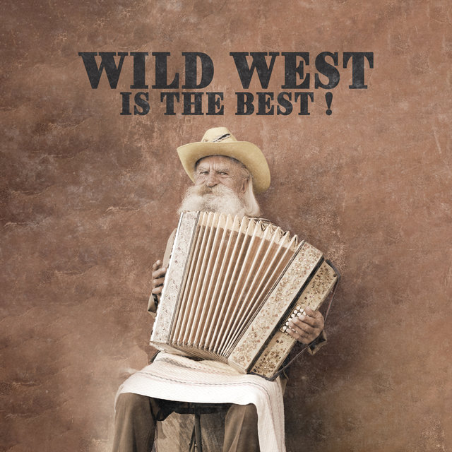 Wild West Is the Best!