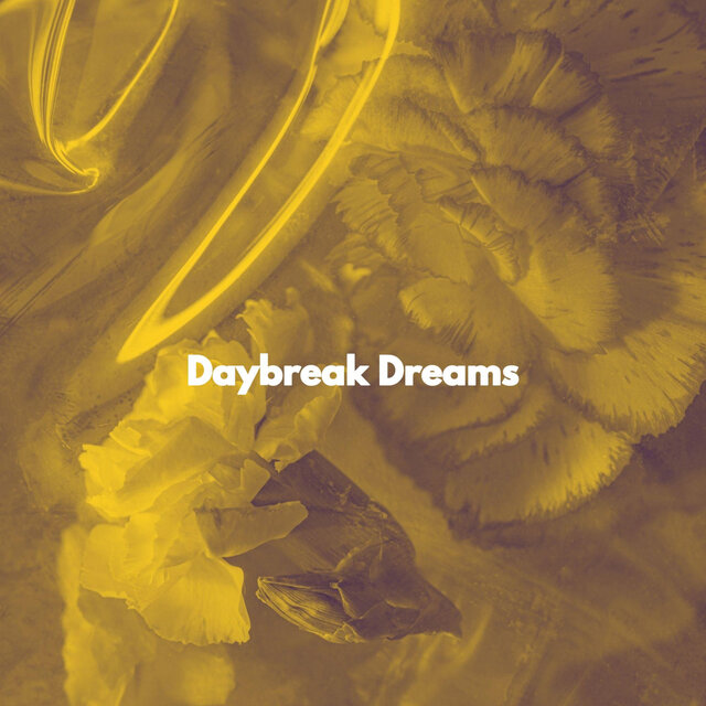 Daybreak Dreams