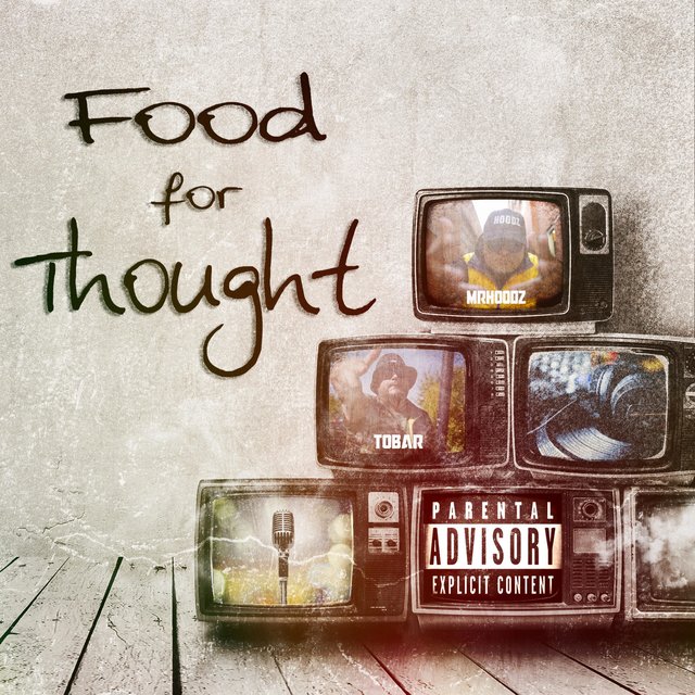 Food for Thought (feat. The Real Tobar)