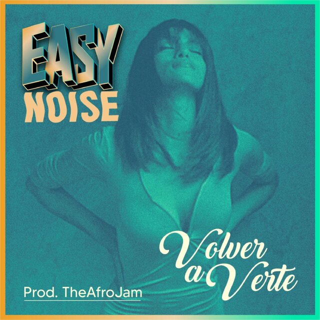 Volver a Verte (feat. Easy Noise 507)