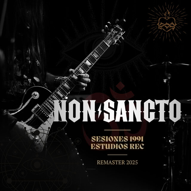 NON SANCTO - SESIONES 1991 (REMASTER 2025)