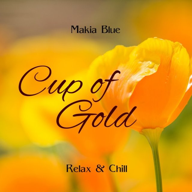 Cup of Gold (Relax & Chill)