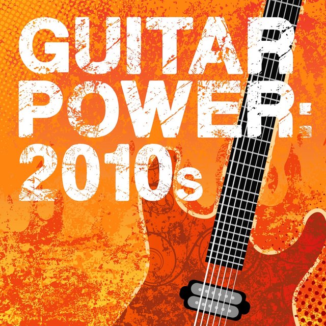 Guitar Power: 2010s