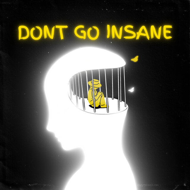 Dont Go Insane