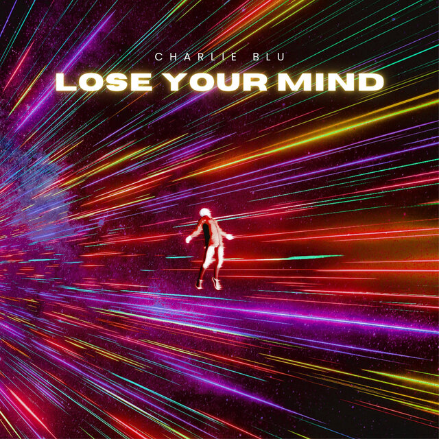 Lose Your Mind