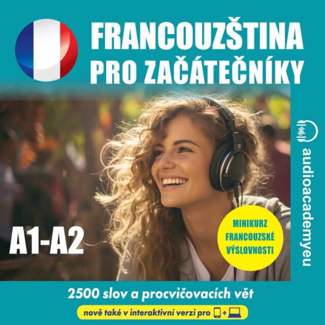 Francouzština pro začátečníky A1_A2 (Poslechový kurz francouzštiny pro začátečníky až mírně pokročilé)