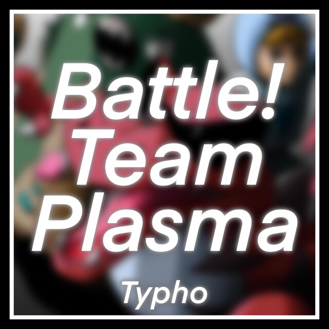 Battle! Team Plasma (Pokémon Black and White)