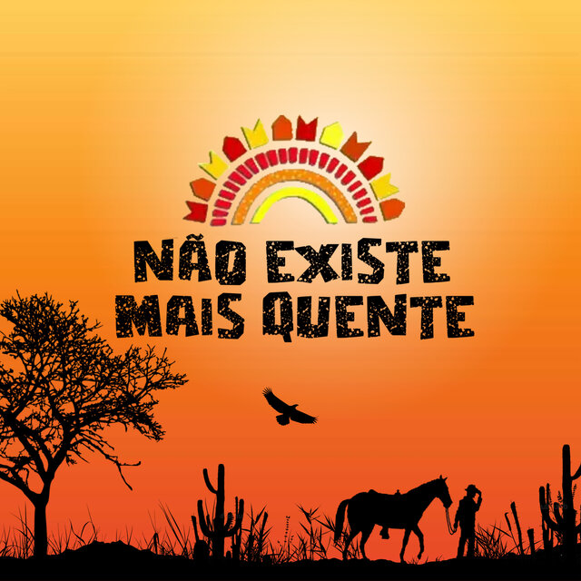Não Existe Mais Quente