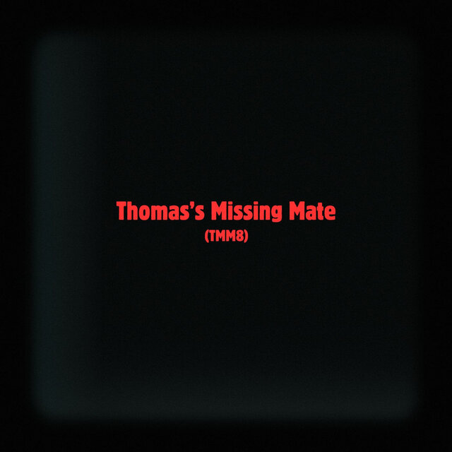 Thomas's Missing Mate