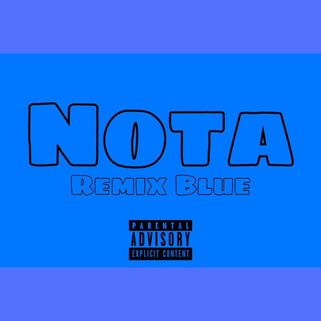 Nota Blue (Remix)