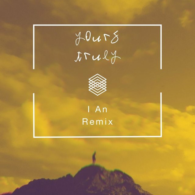 Yours Truly (feat. Earl D) [I An I Remix I An Remix]