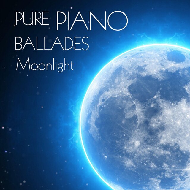 Pure Piano Ballades: Moonlight