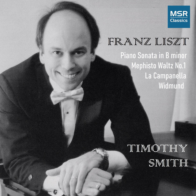 Franz Liszt: Piano Sonata in B minor; Mephisto Waltz No. 1; La Campanella