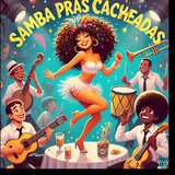 SAMBA PRAS CACHEADAS