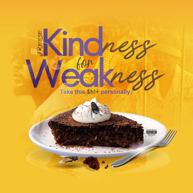 Kindness For Weakness