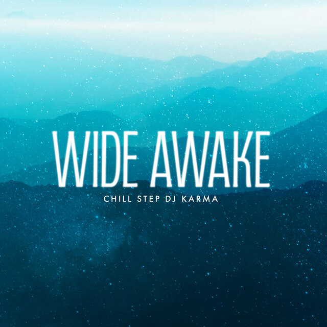 Wide Awake