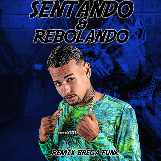 Sentando e Rebolando (Remix)
