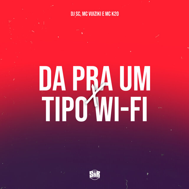 Da pra um X Tipo Wi-Fi